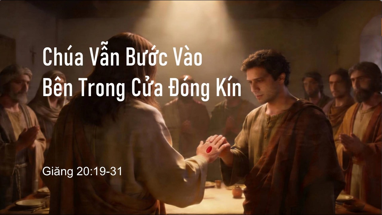 Chúa Vẫn Bước Vào Bên Trong Cửa Đóng Kín – Mục sư Nguyễn Phi Hùng